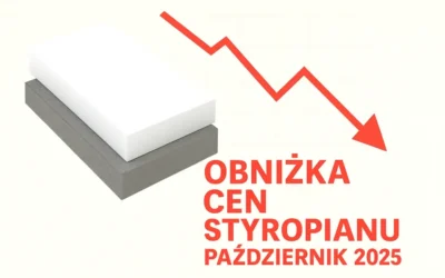 Ceny styropianu październik 2025 – obniżka i stabilizacja cen